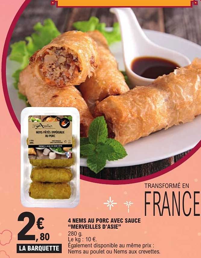 4 NEMS AU PORC AVEC SAUCE “MERVEILLES D'ASIE”