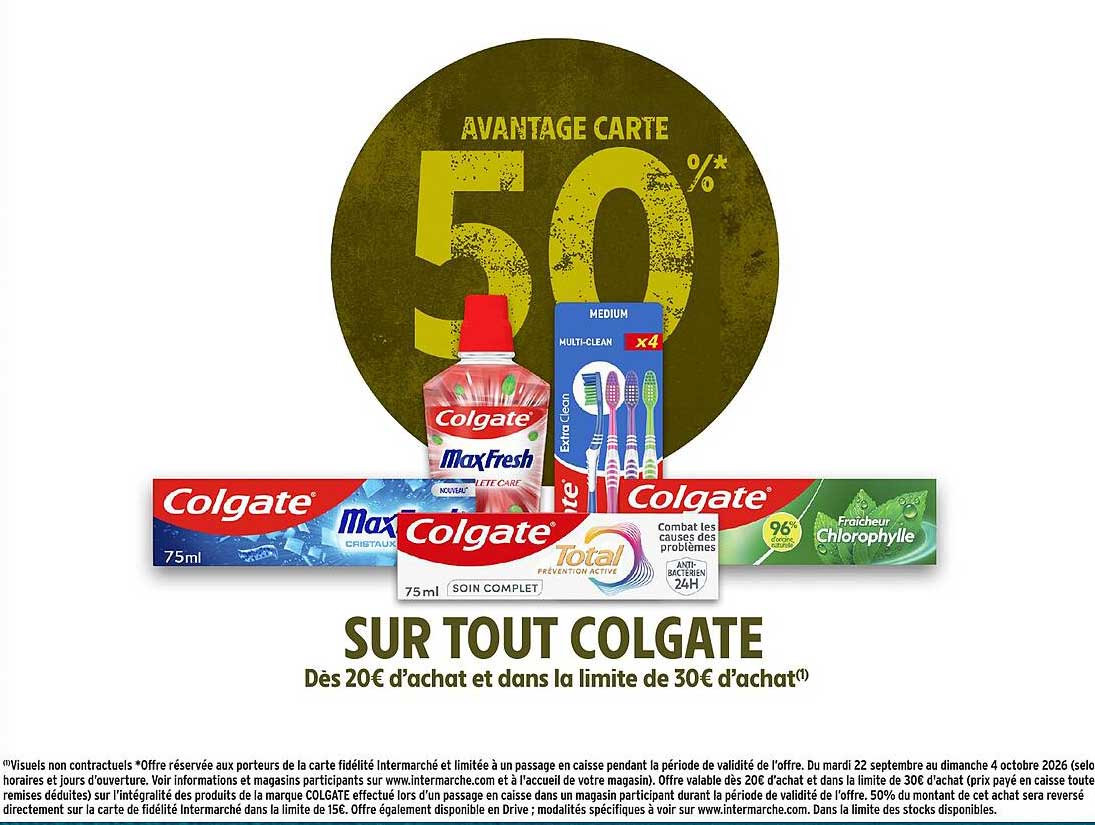 AVANTAGE CARTE 50%* SUR TOUT COLGATE