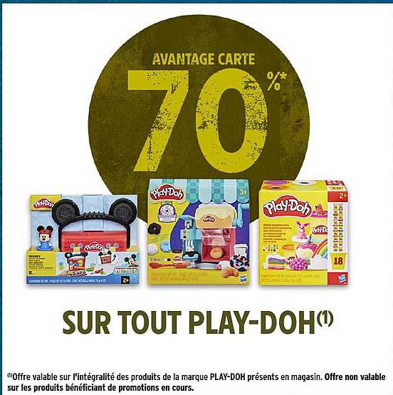 AVANTAGE CARTE 70% SUR TOUT PLAY-DOH(1)