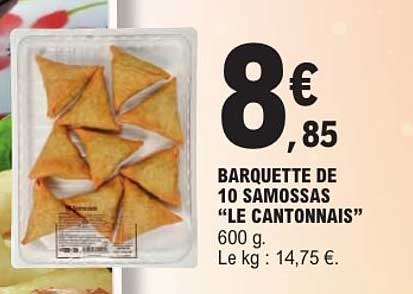 BARQUETTE DE 10 SAMOSSAS “LE CANTONNAIS”