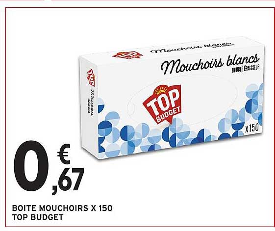BOITE MOUCHOIRS X 150 TOP BUDGET