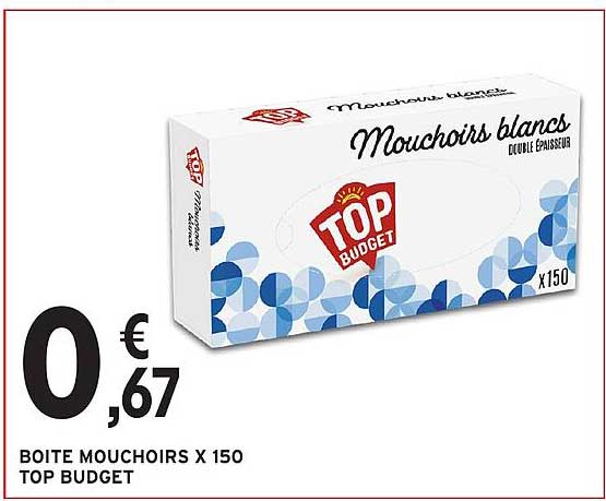 BOITE MOUCHOIRS X 150 TOP BUDGET