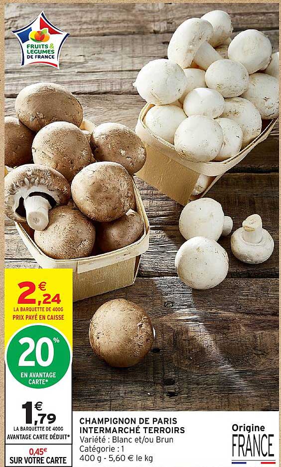 CHAMPIGNON DE PARIS INTERMARCHE TERROIRS