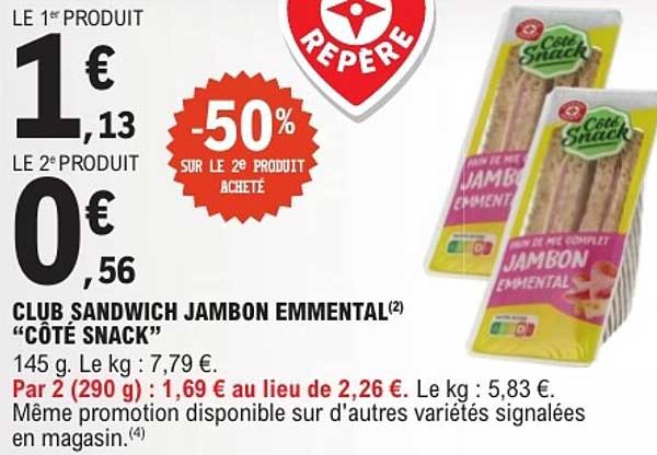 CLUB SANDWICH JAMBON EMMENTAL “CÔTÉ SNACK”
