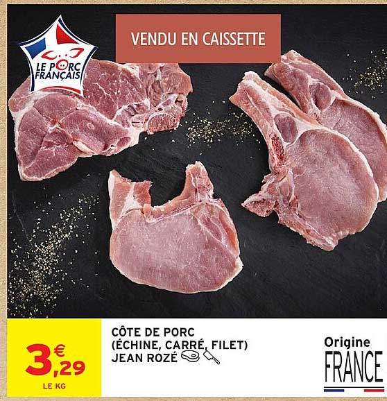 CÔTE DE PORC (ÉCHINE, CARRÉ, FILET) JEAN ROZÉ
