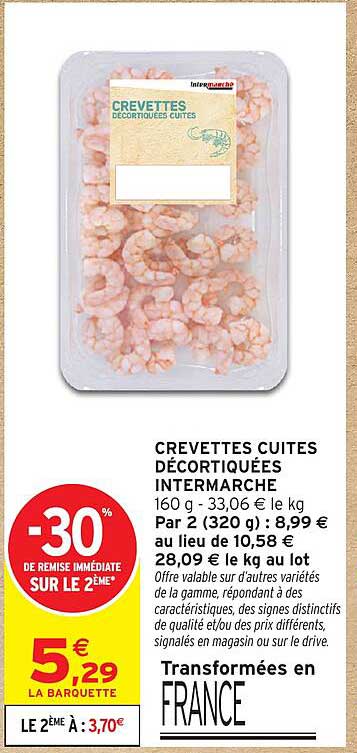 CREVETTES CUITES DÉCORTIQUÉES INTERMARCHÉ