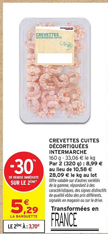 CREVETTES CUITES DÉCORTIQUÉES INTERMARCHÉ