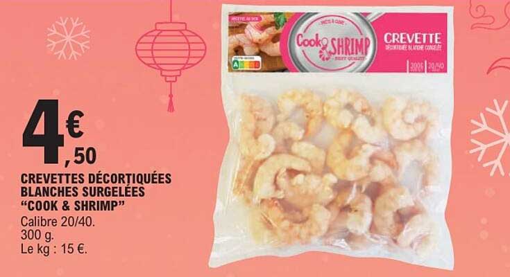 CREVETTES DÉCORTIQUÉES BLANCHES SURGELÉES "COOK & SHRIMP"