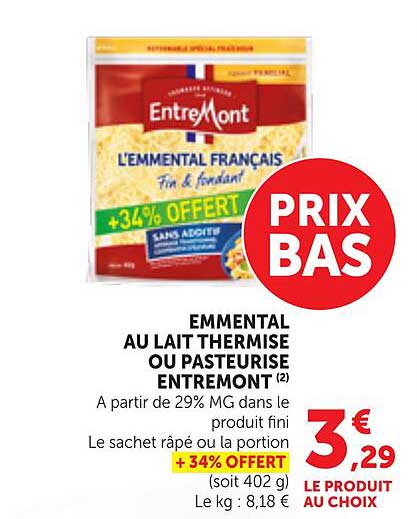 EMMENTAL AU LAIT THERMISE OU PASTEURISE ENTREMONT