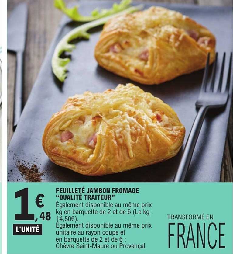 FEUILLETÉ JAMBON FROMAGE “QUALITÉ TRAITEUR”
