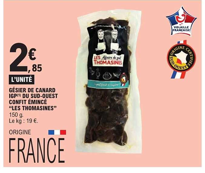 GÉSIER DE CANARD IGP(1) DU SUD-OUEST CONFIT ÉMINCÉ "LES THOMASINES"