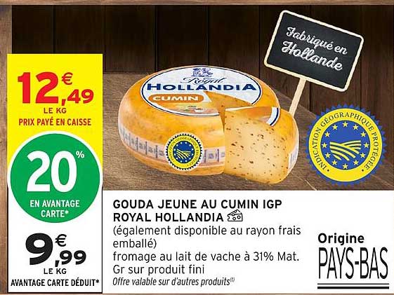 GOUDA JEUNE AU CUMIN IGP ROYAL HOLLANDIA