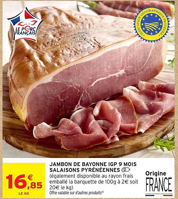 JAMBON DE BAYONNE IGP 9 MOIS SALAISONS PYRÉNÉENNES