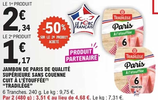 JAMBON DE PARIS DE QUALITÉ SUPÉRIEURE SANS COUENNE CUIT À L'ÉTOUFFÉE "TRADILÈGE"