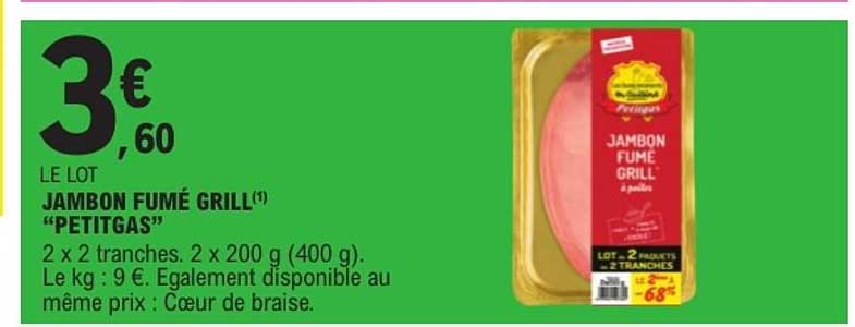 LE LOT JAMBON FUMÉ GRILL “PETITGAS”