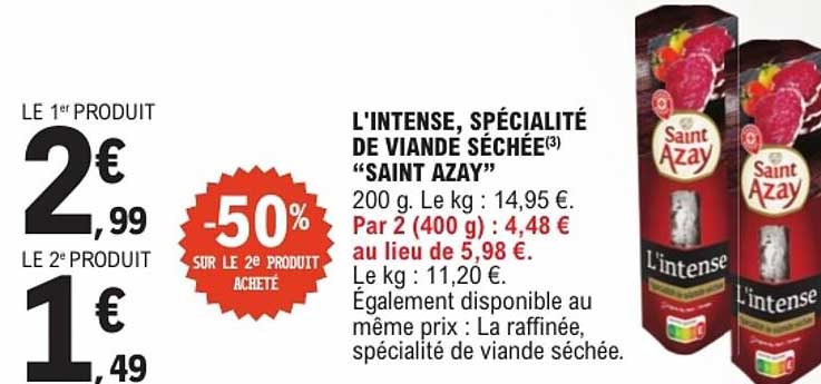 L'INTENSE, SPÉCIALITÉ DE VIANDE SÉCHÉE “SAINT AZAY”