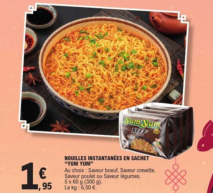 NOUILLES INSTANTANÉES EN SACHET “YUM YUM”