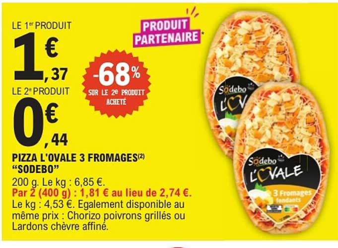 PIZZA L'OVALE 3 FROMAGES "SODEBO"