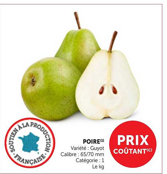 POIRE(1) Variété : Guyot Calibre : 65/70 mm Catégorie : 1 Le kg