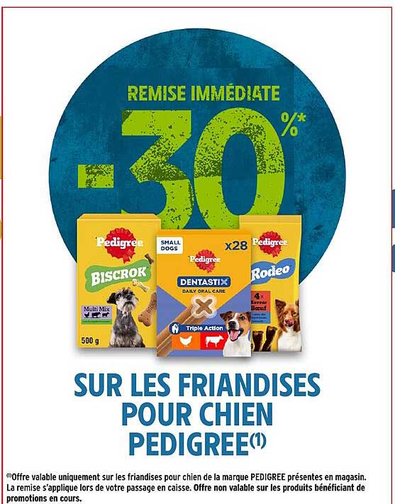 REMISE IMMÉDIATE -30%* SUR LES FRIANDISES POUR CHIEN PEDIGREE(1)