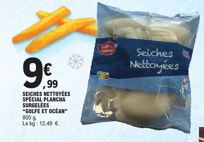 SEICHES NETTOYÉES SPÉCIAL PLANCHA SURGELÉES “GOLFE ET OCÉAN”