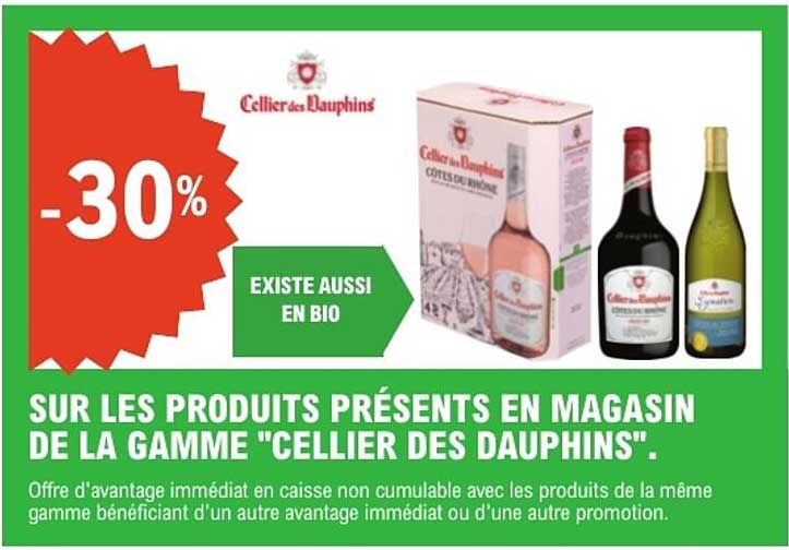 SUR LES PRODUITS PRÉSENTS EN MAGASIN DE LA GAMME "CELLIER DES DAUPHINS".
