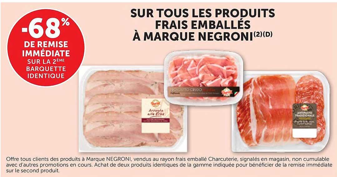 SUR TOUS LES PRODUITS FRAIS EMBALLÉS À MARQUE NEGRONI