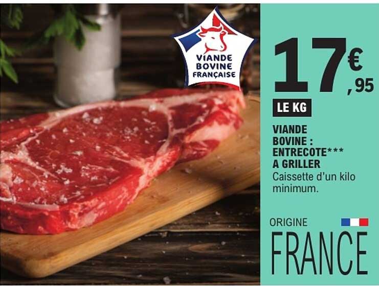VIANDE BOVINE : ENTRECOTE*** A GRILLER