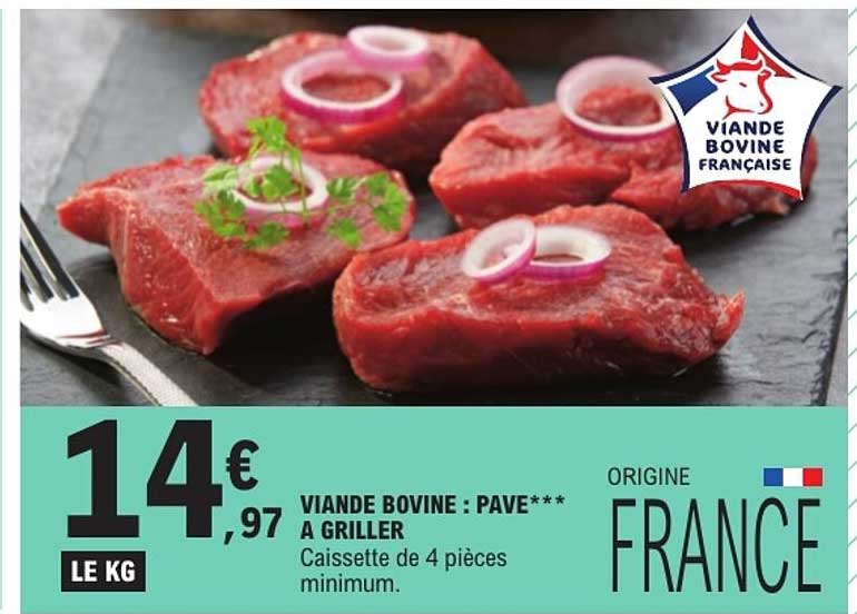 VIANDE BOVINE : PAVÉ*** A GRILLER