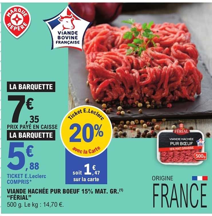 VIANDE HACHÉE PUR BOEUF 15% MAT. GR. "FÉRIAL"