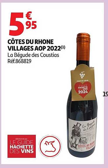 CÔTES DU RHONE VILLAGES AOP 2022(1) La Bégude des Coustias Réf.868819