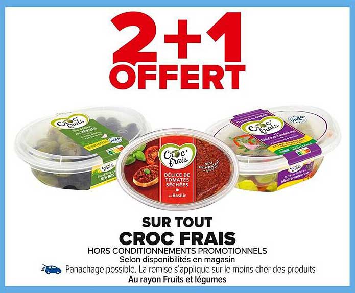 2+1 OFFERT SUR TOUT CROÇ FRAIS