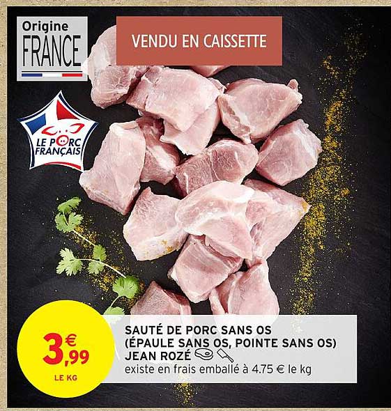 SAUTÉ DE PORC SANS OS (ÉPAULE SANS OS, POINTE SANS OS) JEAN ROZÉ