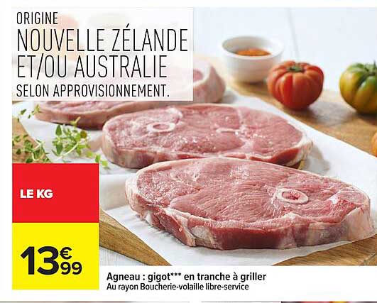 ORIGINE NOUVELLE ZÉLANDE ET/OU AUSTRALIE SELON APPROVISIONNEMENT.