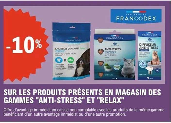 -10% SUR LES PRODUITS PRÉSENTS EN MAGASIN DES GAMMES "ANTI-STRESS" ET "RELAX"