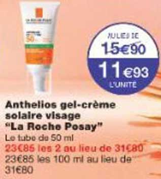 Anthelios gel-crème solaire visage "La Roche Posay"