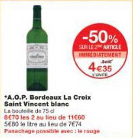 A.O.P. Bordeaux La Croix Saint Vincent blanc