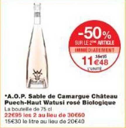 A.O.P. Sable de Camargue Château Puech-Haut Watusi rosé Biologique