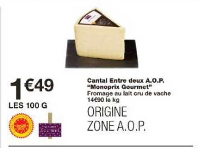 Cantal Entre deux A.O.P. "Monoprix Gourmet"