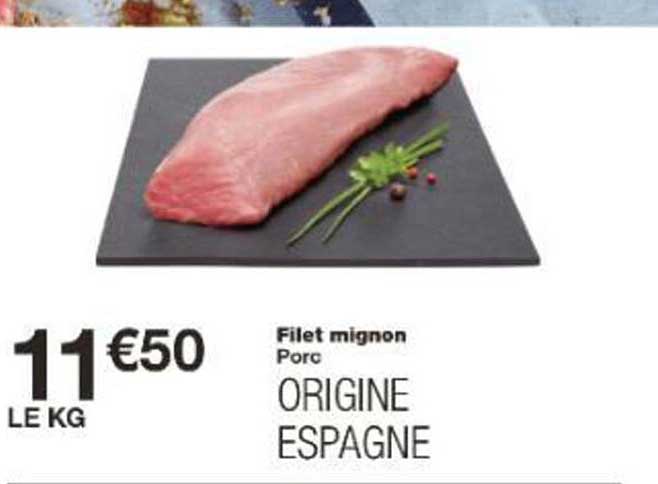Filet mignon Porc ORIGINE ESPAGNE