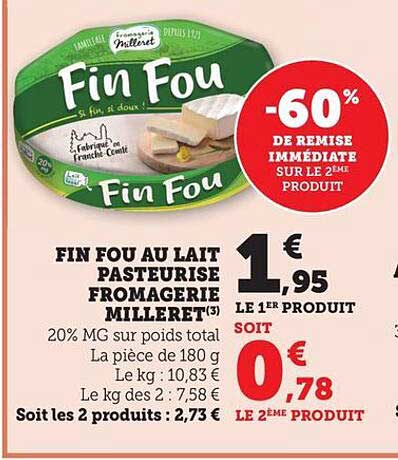 FIN FOUS AU LAIT PASTEURISE FROMAGERIE MILLERET