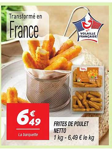 FRITES DE POULET NETTO