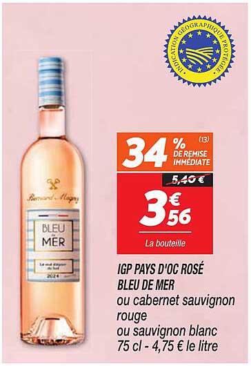 IGP PAYS D'OC ROSÉ BLEU DE MER ou cabernet sauvignon rouge ou sauvignon blanc