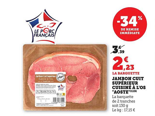 JAMBON CUIT SUPÉRIEUR CUISINÉ À L'OS "AOSTE"