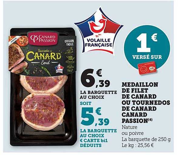 Medaillon de filet de canard ou tournedos de canard Canard Passion