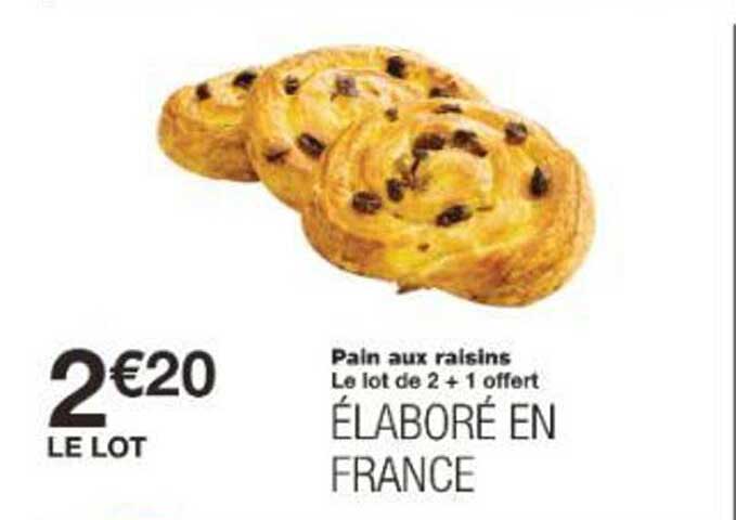 Pain aux raisins - Le lot de 2 + 1 offert