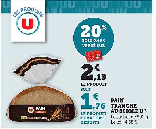 PAIN TRANCHE AU SEIGLE U