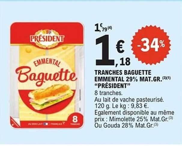 TRANCHES BAGUETTE EMMENTAL 29% MAT.GR. "PRÉSIDENT"