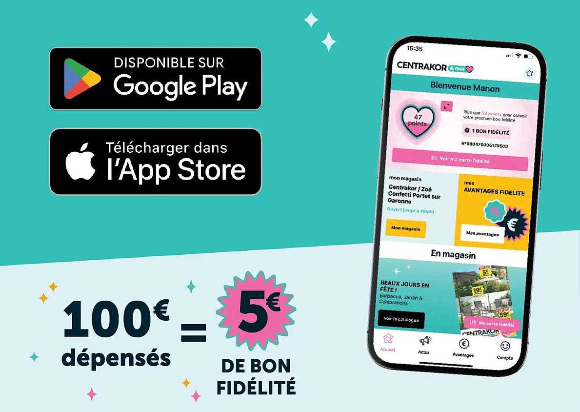 100€ dépensés = 5€ de bon fidélité