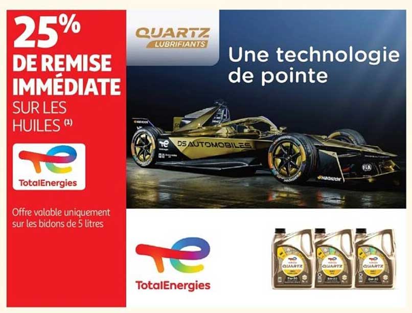 25% DE REMISE IMMÉDIATE SUR LES HUILES (1)